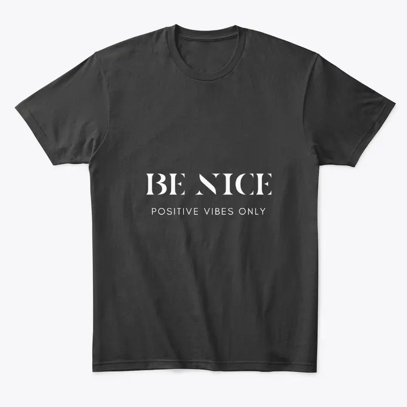 BE NICE