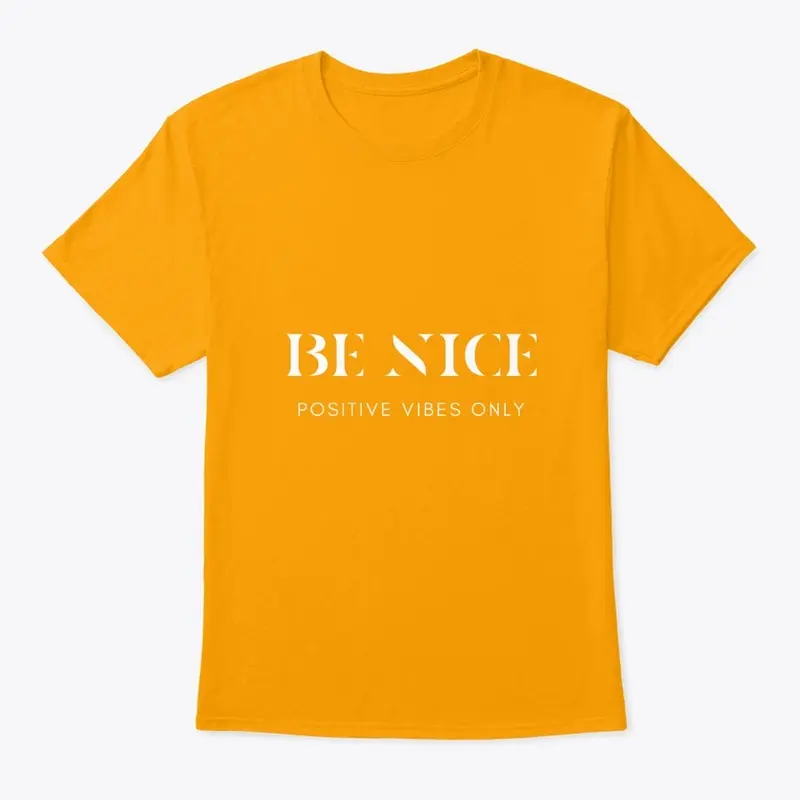 BE NICE