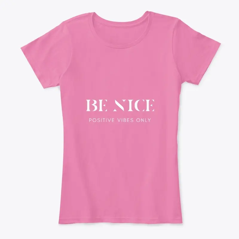 BE NICE