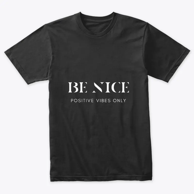 BE NICE